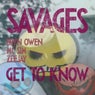 Savages - Get to Know