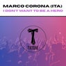I Don't Want To Be A Hero 