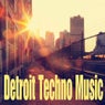Detroit Techno Music
