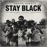 Stay Black (feat. Preston Harris, Ill Camille & Aneesa Strings) - Single