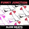 Funky Junction Close Your Eyes Slow Beats ( Various Artist Compilation)