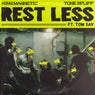 Rest Less (feat. Tom Sav)