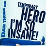 I'm So Insane: Dan Thomas Remix