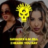 I Heard You Say - Extended Mix
