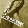 Fire in My Remixes
