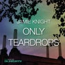 Almighty Presents: Only Teardrops