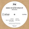 Dance in Outer Space EP