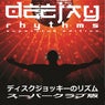 Deejay Rhythms (Superclub Edition)