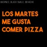los martes me gusta comer pizza