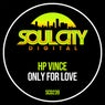 Only For Love