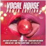Vocal House(Power Edition 2)