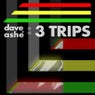 3 Trips