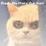 Bad Motherfucker