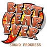Best Year Ever: Sound Progress