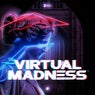 Virtual Madness