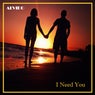 I Need You