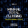 Minimal Total Clubbing, Vol. 2 (Delicious Minimal For DJ's)