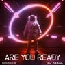 Are You Ready