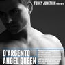Funky Junction Presents D'Argento Angel Queen