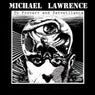 Michael Lawrence "To Protect And Serveillance" EP