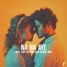 Na Na Aye (Extended Mix)