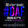 D.A.F. (Drunk as Fuck) (feat. Boxxx, Correy L) [Dark Intensity Remix]