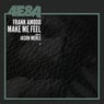 Make Me Feel