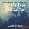 Set Me Free + Nietzsche