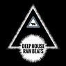 Deep House Raw Beats