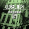 Globel Tech: Underground House, Vol. 3