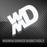 Wanna Dance Music Vol.1