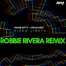 Disco Lights - Robbie Rivera Remix