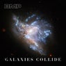 Galaxies Collide