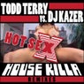 Hot Sex - House Killa Mixes