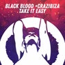 Black Blood, Crazibiza - Take It Easy