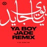 Ya Boy - Jade Remix
