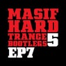 Masif Hard Trance Bootlegs 5 (EP 7)