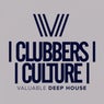 Clubbers Culture: Valuable Deep House