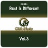 Rest Is Different Vol.3