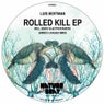 Rolled Kill EP