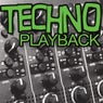 Techno Playback