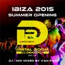 Ibiza 2015 (Summer Opening)