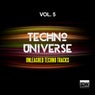 Techno Universe, Vol. 5 (Unleashed Techno Tracks)