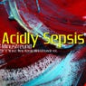 Acidly Sepsis