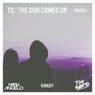 Til' The Sun Comes Up - Remixes