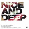 Nice & Deep Vol. 1 - The Finest in Deep House & Nu Disco (Presented By Attractive)