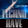 Techno Rave (Only for DJ's)