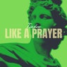 Like a Prayer  (Original Mix)