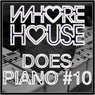 Whore House Does Piano #10