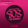 Addicted To That 808 : The Remixes
